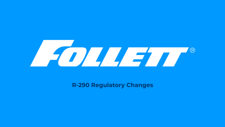 White text of Follett logo with R-290 Regulatory Changes text below it in dark blue