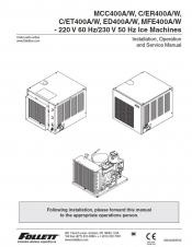 MCC400A/W, C/ER400A/W, C/ET400A/W, ED400A/W, MFE400A/W - 220 V 60 Hz/230 V 50 Hz Ice Machines